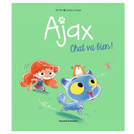 Ajax - Tome 01- Chat va bien !