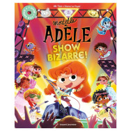 Mortelle Adèle - Show Bizarre !