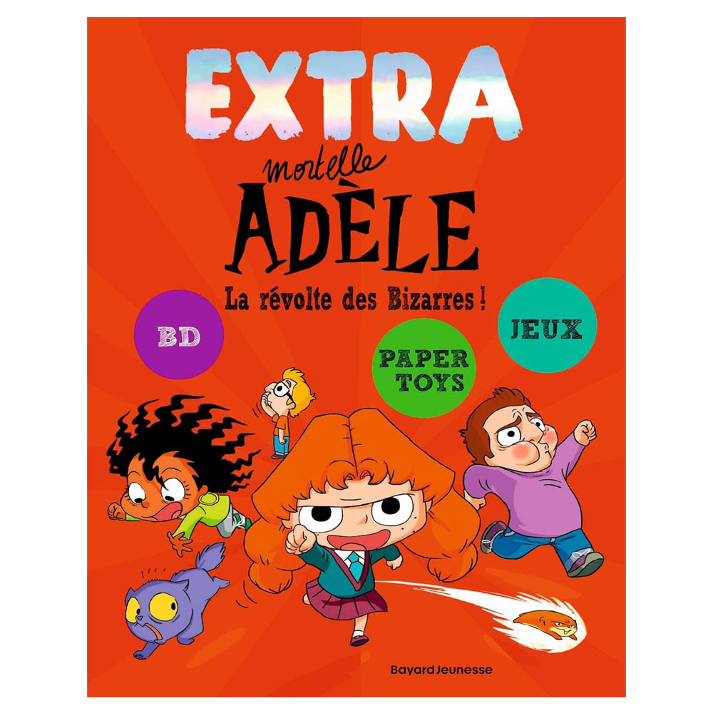 EXTRA Mortelle Adèle T3 - La révolte des bizarres