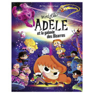 Mortelle Adèle et la galaxie des Bizarres - Tome Collector