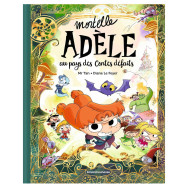 Mortelle Adèle au pays des contes défaits - Tome Collector