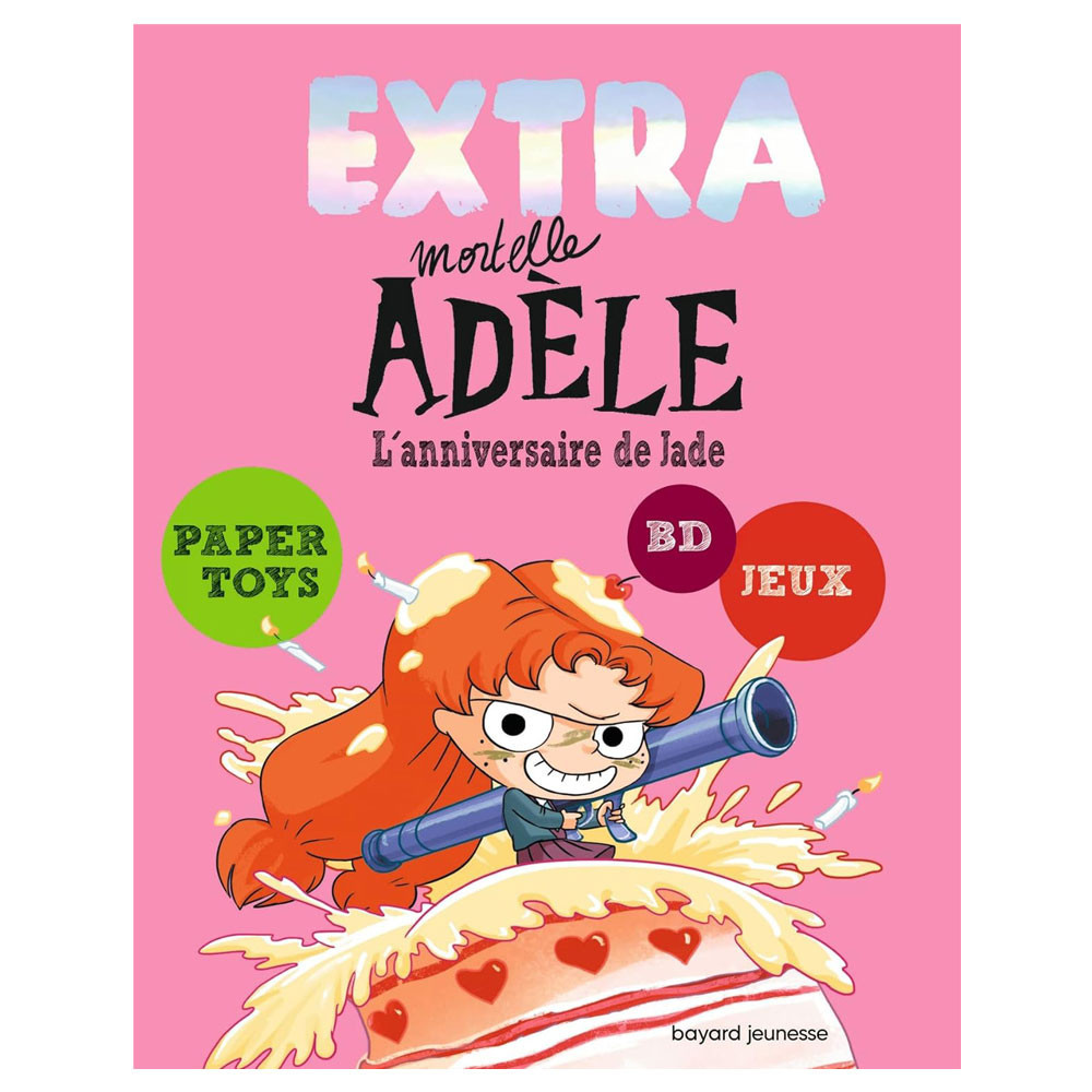 EXTRA Mortelle Adèle T2 - L'anniversaire de Jade