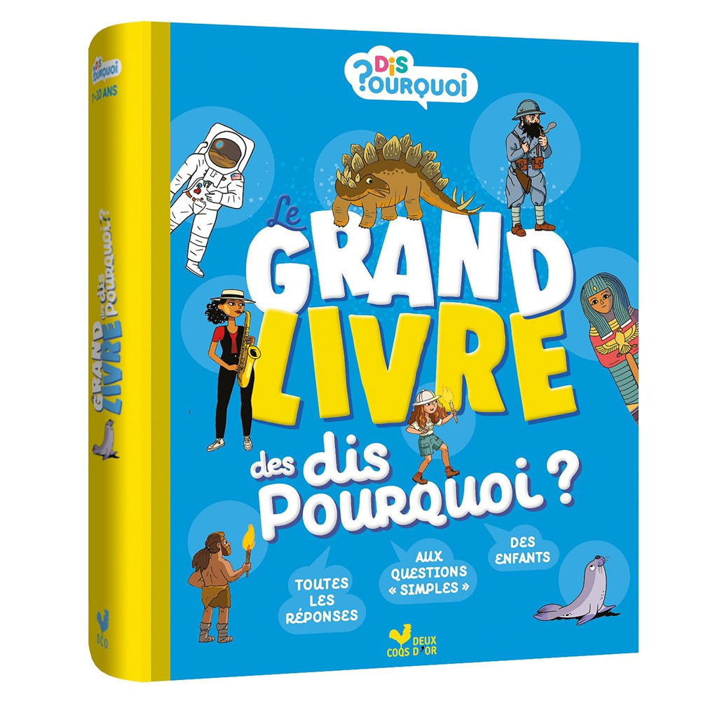 Le grand livre des Dis pourquoi - Eric Mathivet