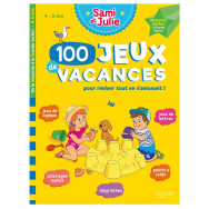 100 Jeux de vacances - Sami et Julie - De la Moyenne à la Grande Section - Cahier de vacances 2026