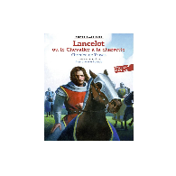 Lancelot ou Le Chevalier à la charrette - Chrétien de Troyes