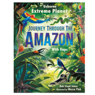 Extreme Planet: Journey through the Amazon -  Rob Lloyd Jones