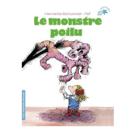 Le monstre poilu - Henriette Bichonnier