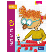 Maths en CP - Cahier de l'élève