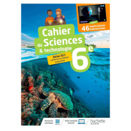 Cahier Sciences & technologie 6e - Ed. 2023