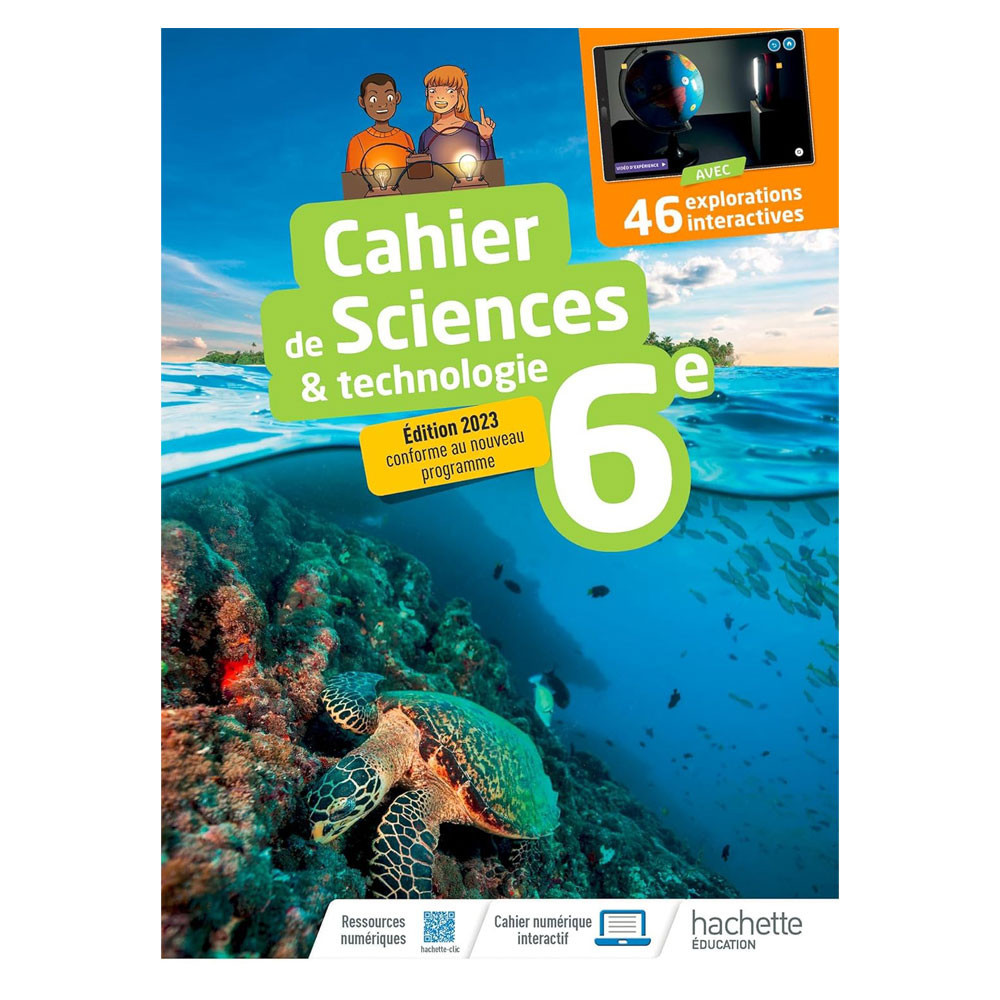 Cahier Sciences & technologie 6e - Ed. 2023