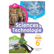 Sciences et Technologies cycle 3 / 6e - livre élève - éd. 2016
