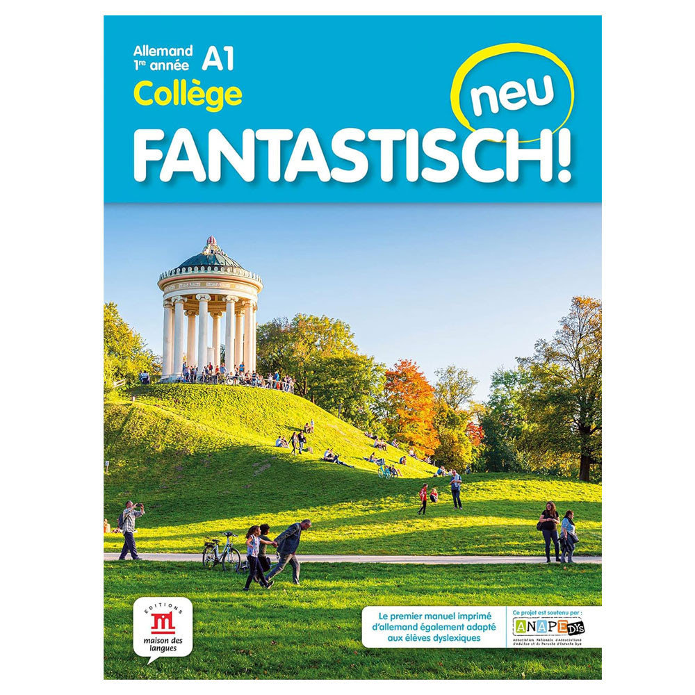 Fantastisch! Neu 1re année - Livre de l'élève
