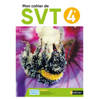 Cahier de SVT 4e - Ed2022