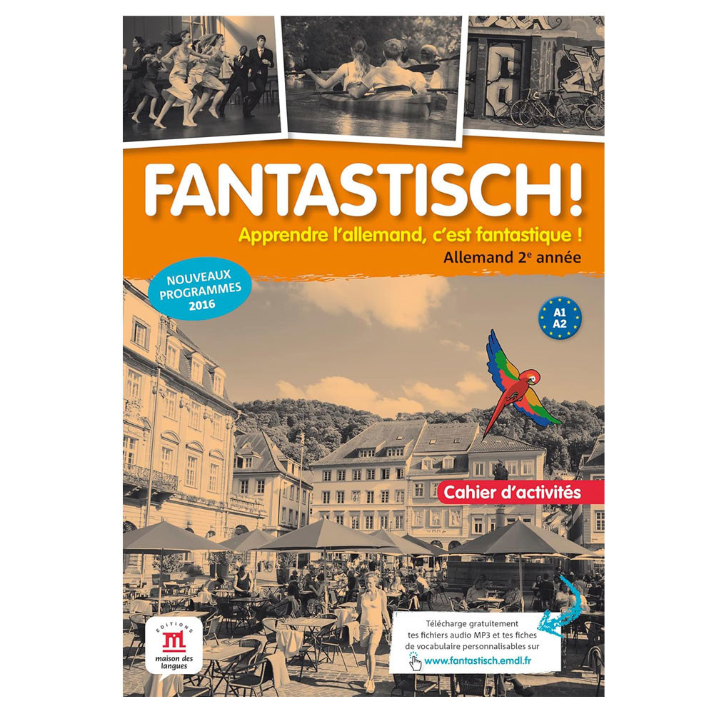 Fantastisch! 2 - Cahier d'activités - Ed2017