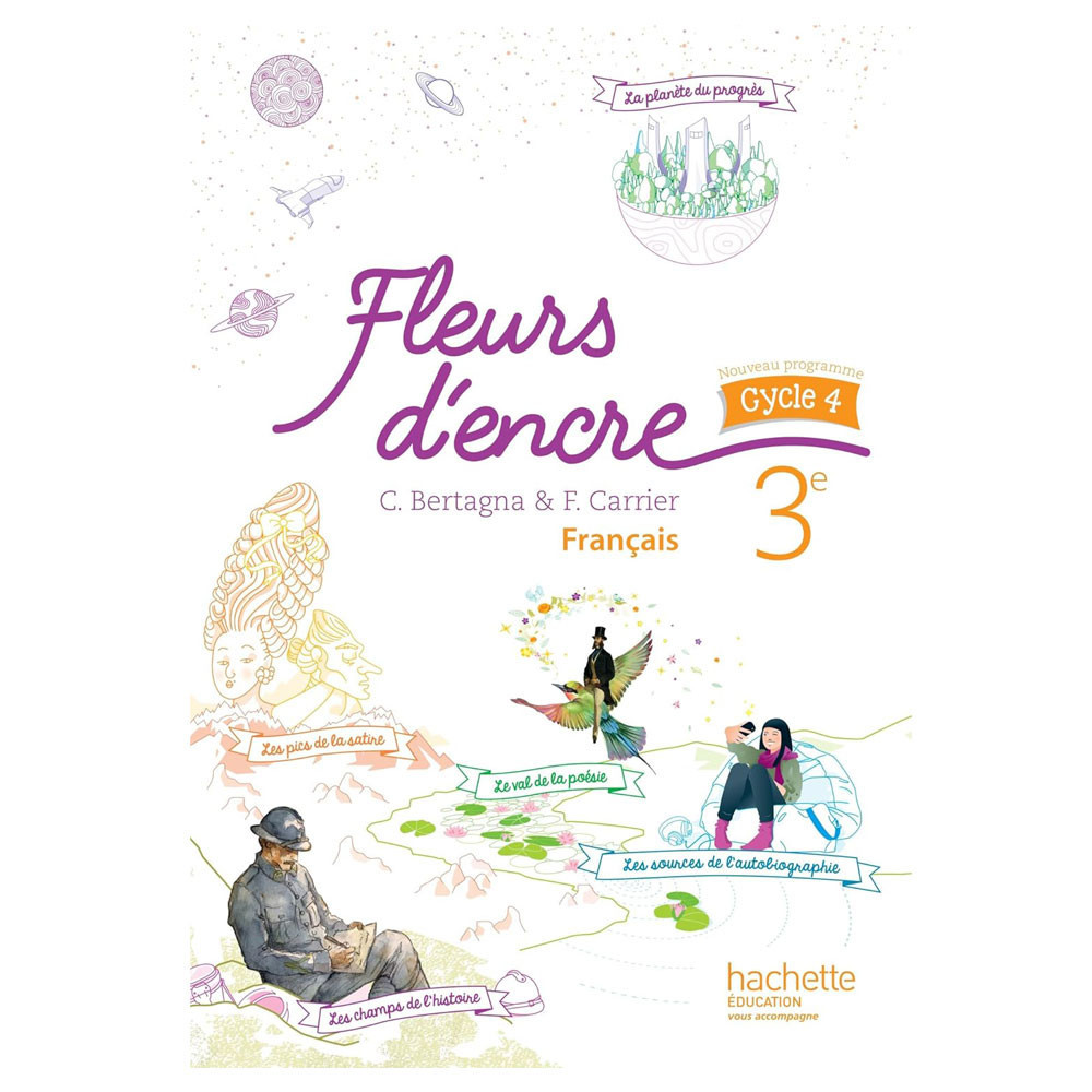 Fleurs d'encre français cycle 4 / 3e - Livre élève - Ed 2016