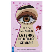 La femme de ménage se marie - Freida McFadden
