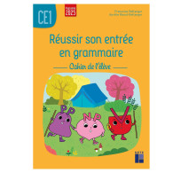 Réussir son entrée en grammaire CE1 - Cahier de l’élève - Edition 2025