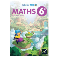 TAM Maths 6e - Ed 2025 - Livre élève