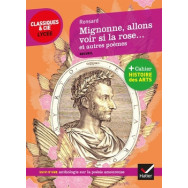 Mignonne allons voir si la rose et autres poèmes
