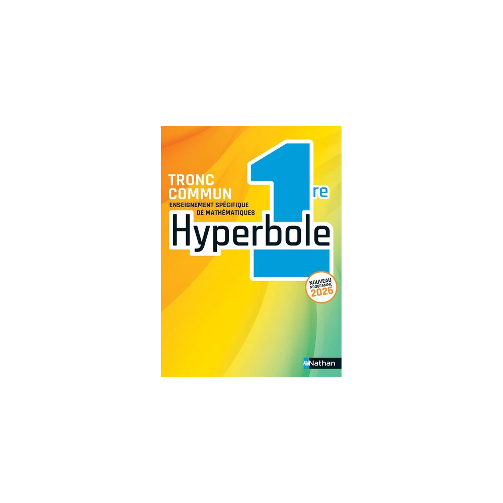 Hyperbole 1re Tronc commun Mathématiques
