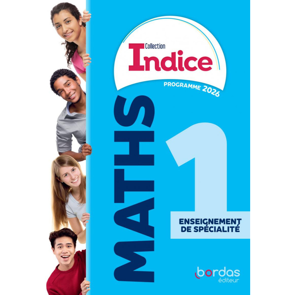 Indice Maths - 1re Enseignement de spécialité - Manuel de l'élève