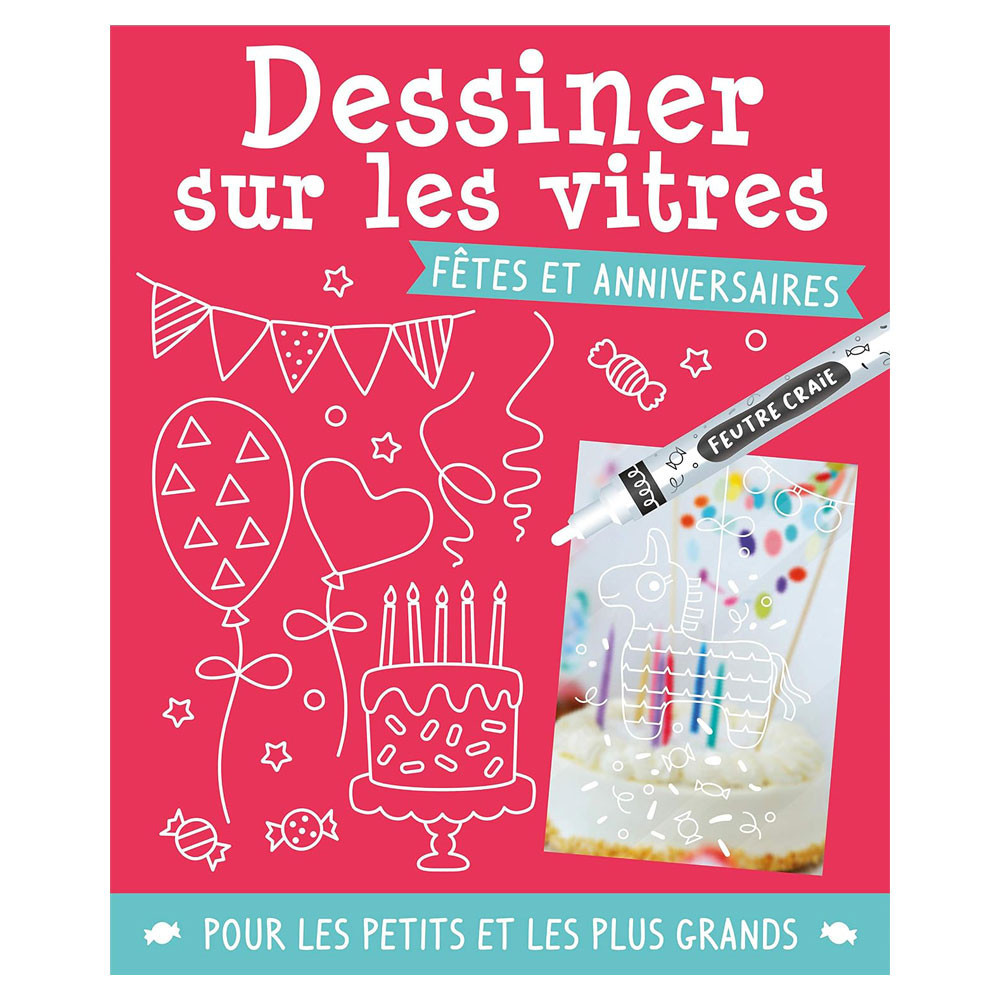 Dessiner sur les vitres - Fêtes et anniversaires