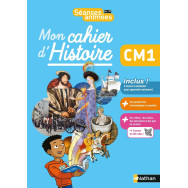 Séances animées - Mon cahier d'histoire -CM1