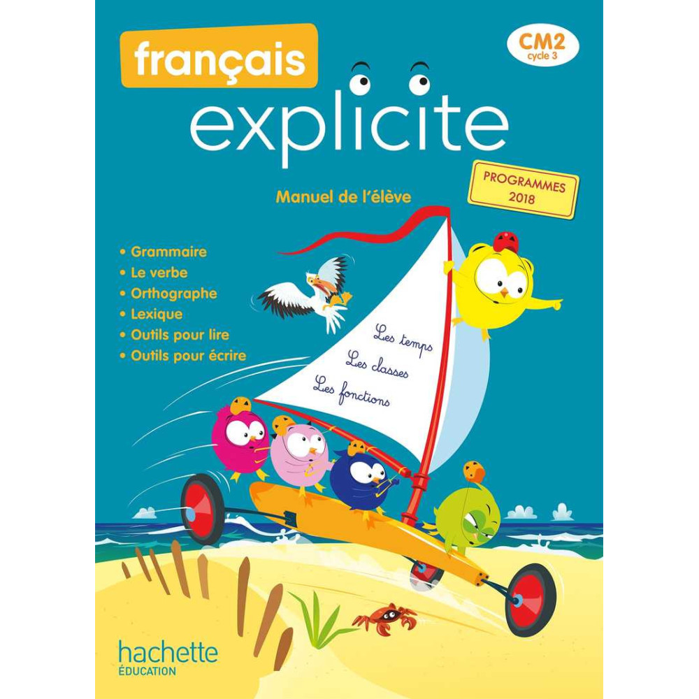 Français Explicite CM2 - Livre de l'élève - Ed. 2021