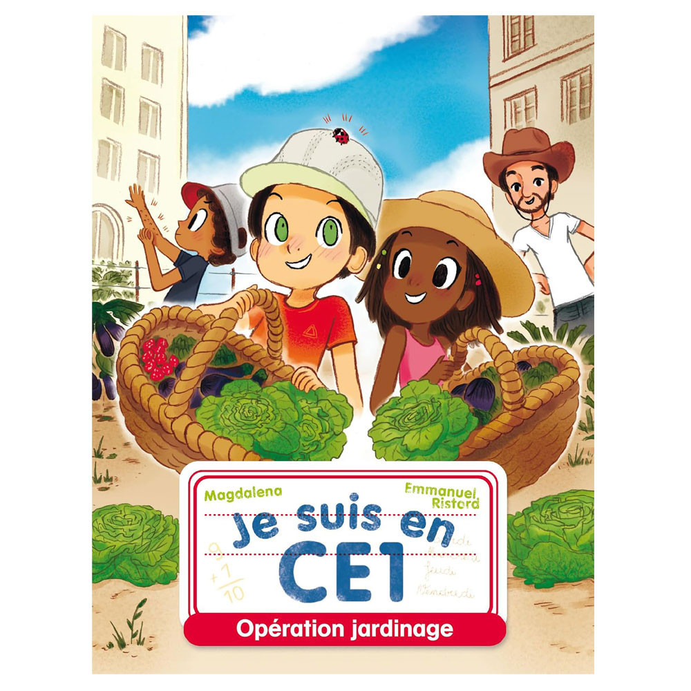 Je suis en CE1 Tome 5 - Opération jardinage