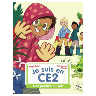 Je suis en CE2 Tome 9 - Une journée au vert