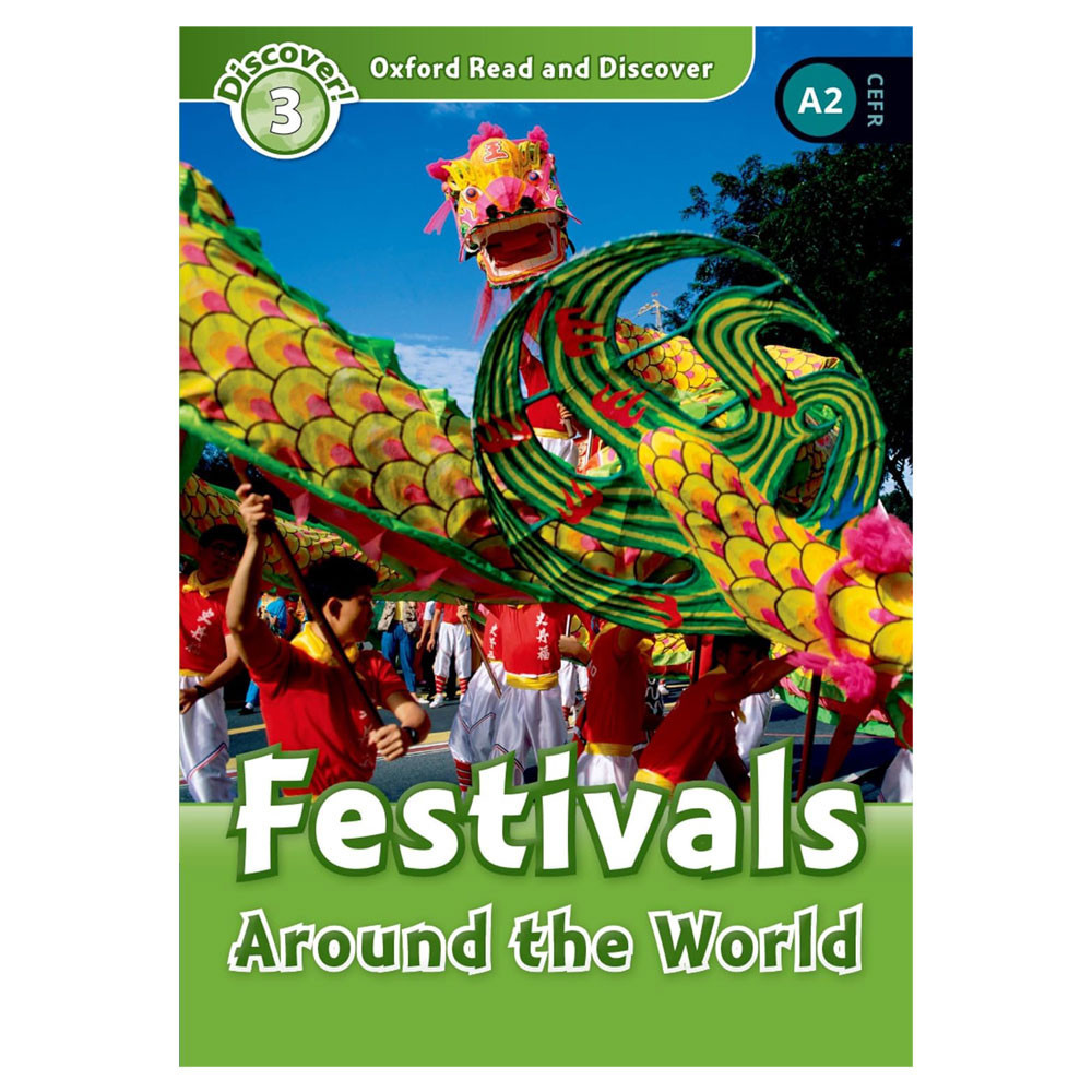Oxford Read and Discover Level 3 : Festivals Around the World