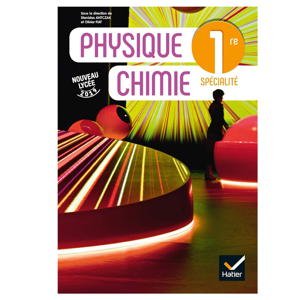 Physique chimie 1re - Ed. 2019 - Livre élève
