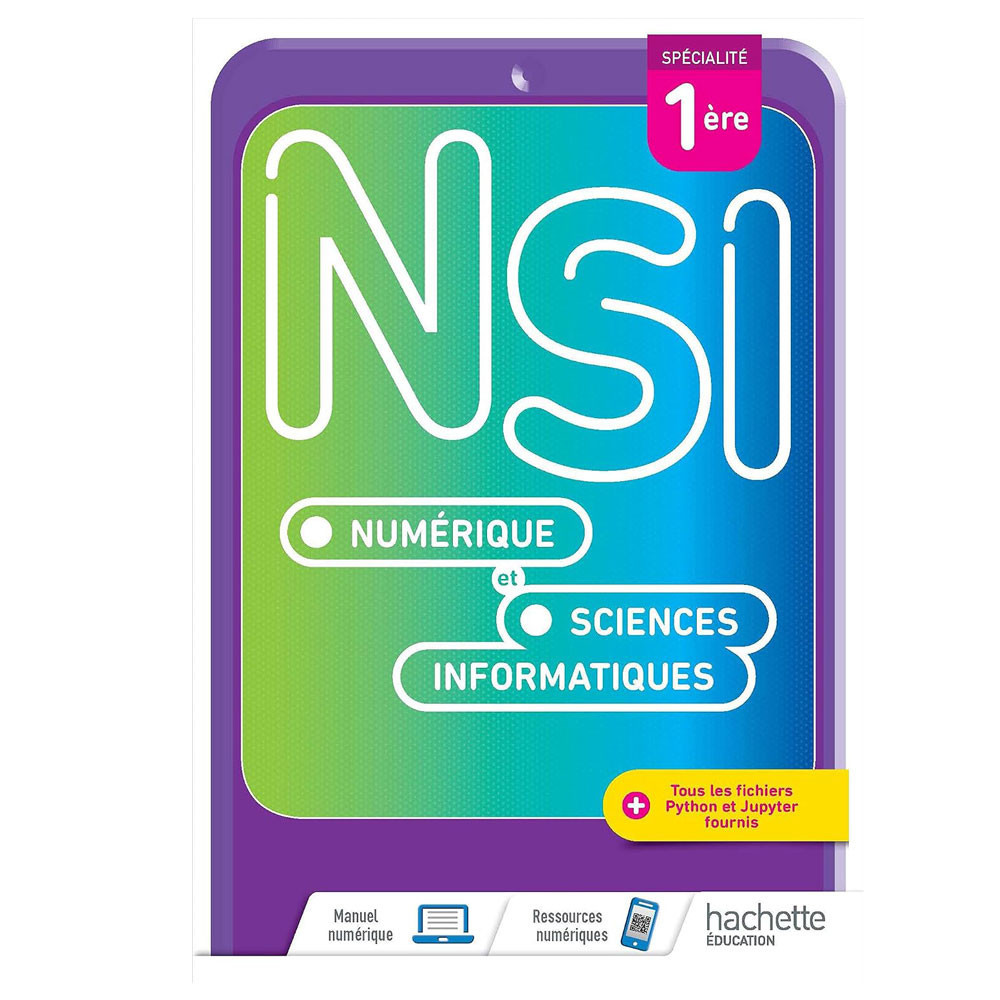 Numérique et Sciences Informatiques 1re Spécialité - Livre élève - Ed. 2021