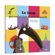 Le loup qui voulait faire le tour du monde
