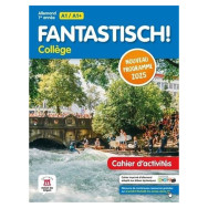 Fantastisch! 1re année - Programme 2025 - Cahier d'activités