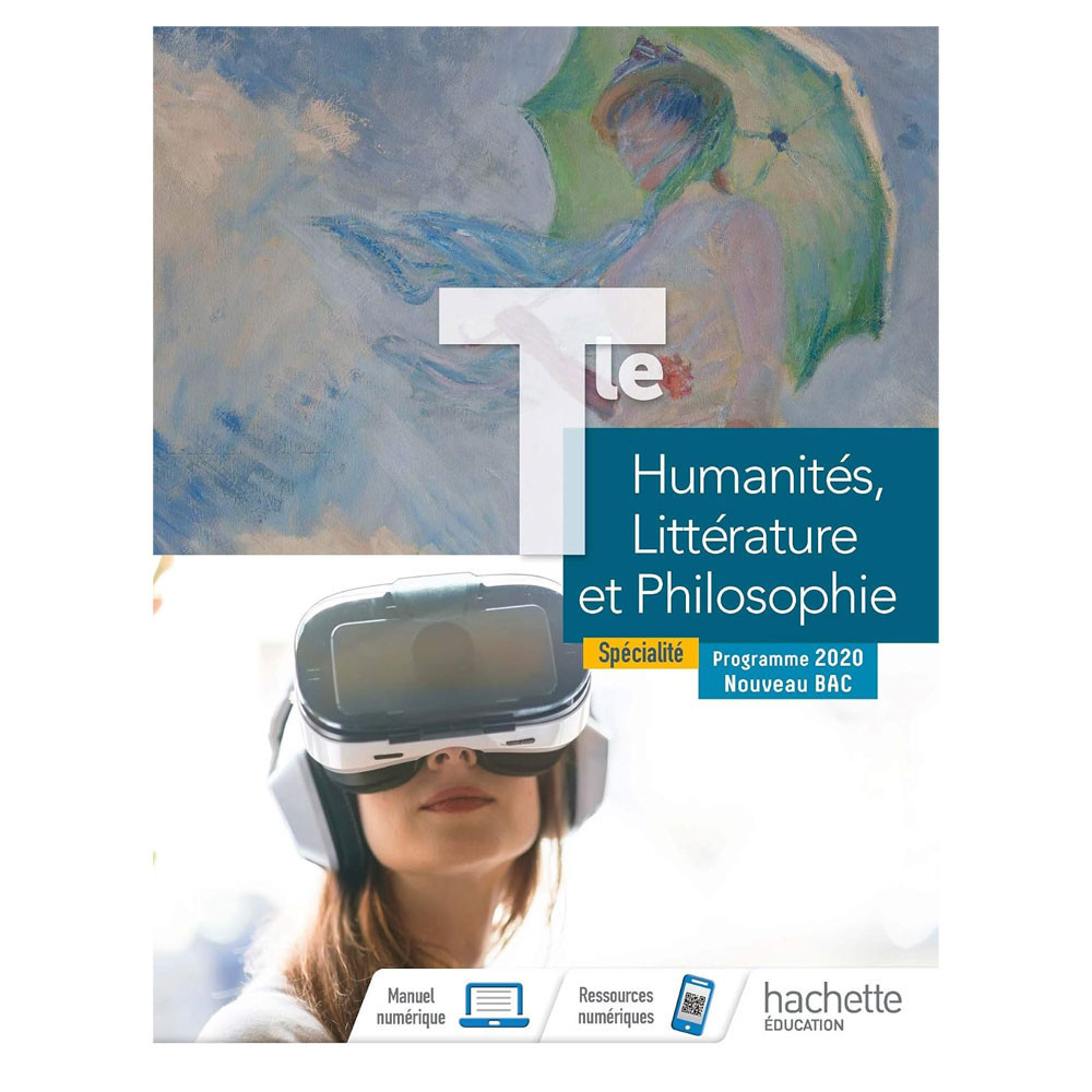 Humanités, Littérature et Philosophie -Terminale Spécialité - Livre élève - Ed. 2020
