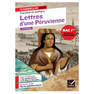 Lettres d'une Péruvienne - œuvre au programme du Bac de français 2027, 1re-  Françoise de Graffigny