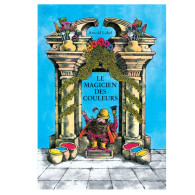 Le magicien des couleurs - Arnold Lobel