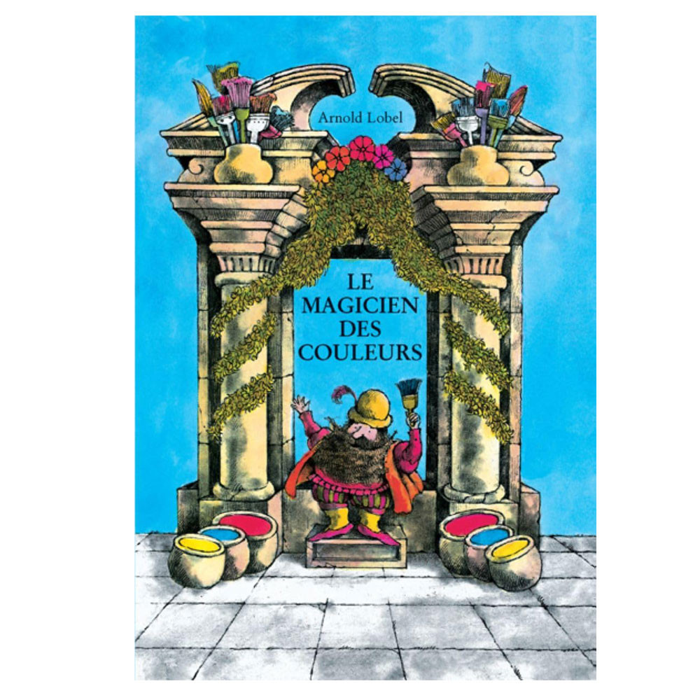 Le magicien des couleurs - Arnold Lobel