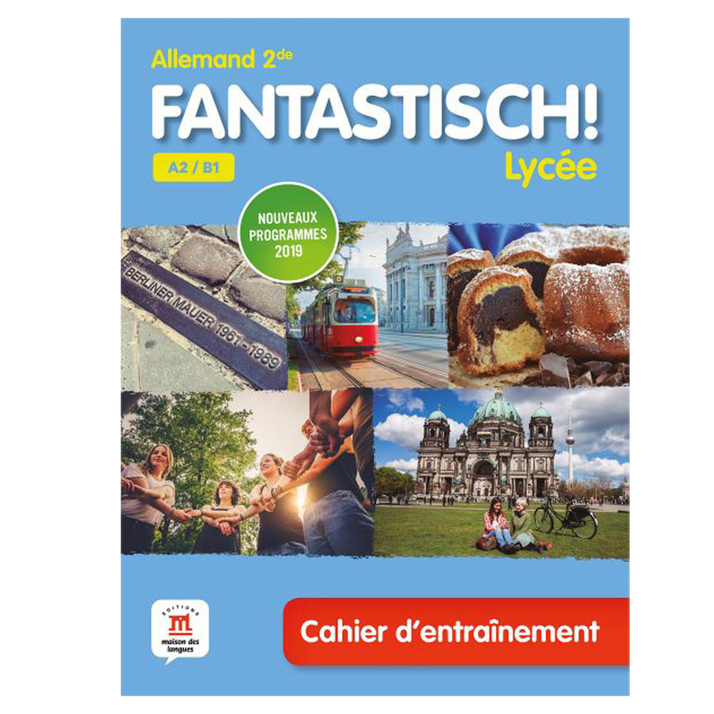 Fantastisch! 2de - Cahier d’entrainement