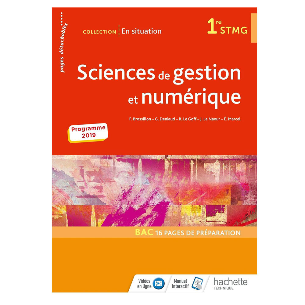 En situation Sciences de gestion et numérique 1re STMG - Livre élève - Ed. 2019