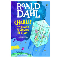 Charlie et le grand ascenseur de verre - Roald Dahl