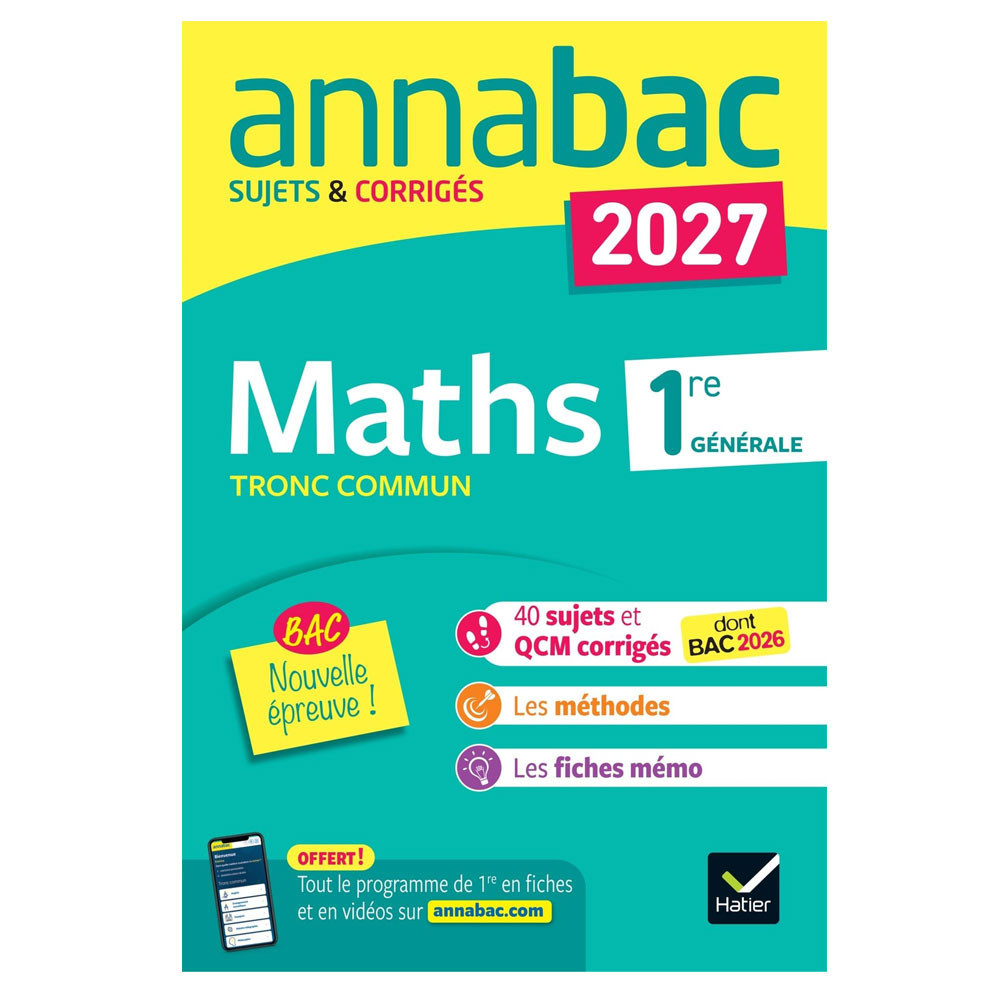 Annales du bac 2027 - Annabac Maths 1re générale tronc commun