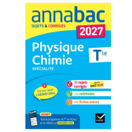 Annales du bac 2027 - Annabac Physique-Chimie Tle générale