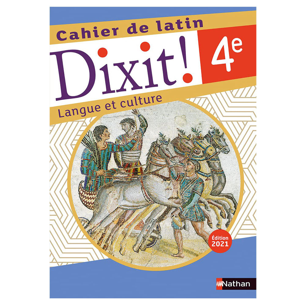 Dixit ! Cahier de latin 4e - Ed 2021