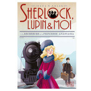 Sherlock, Lupin & moi - Tome 14 - A la recherche de la princesse Anastasia - Irène Adler