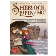 Sherlock, Lupin & moi -Tome 11 -Le port des ténèbres- Irène Adler