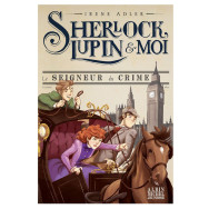 Sherlock, Lupin & moi -Tome 10 - Le Seigneur du crime - Irène Adler