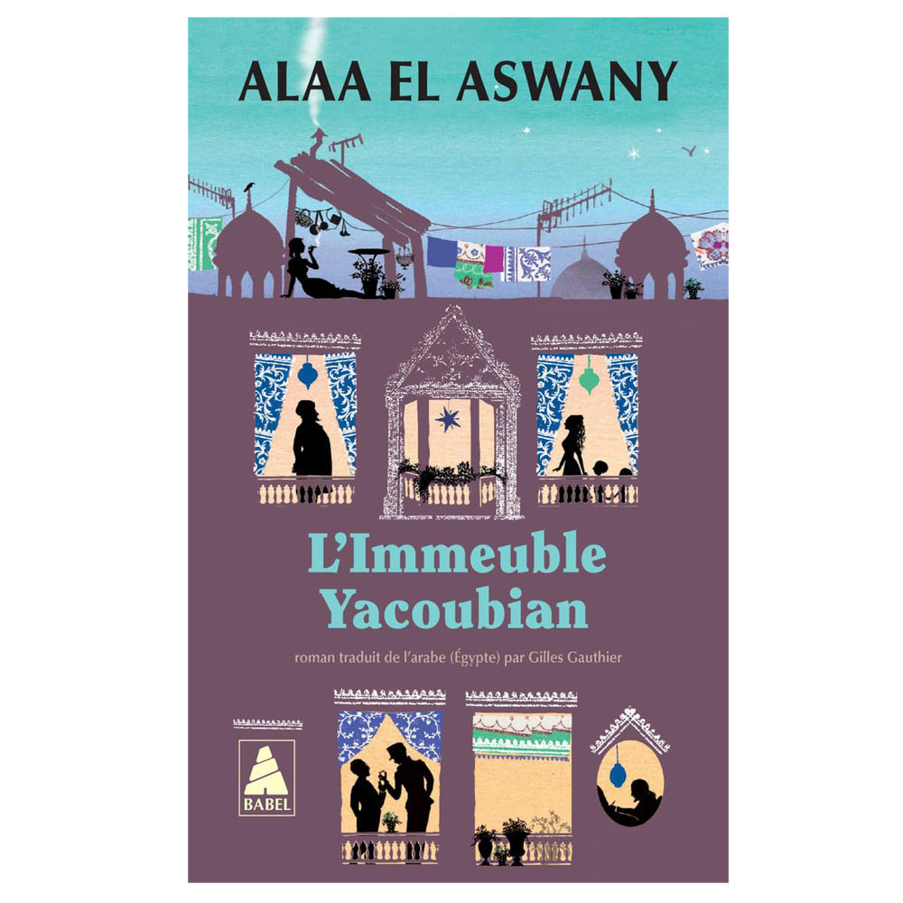 L'Immeuble Yacoubian - Alaa El Aswany