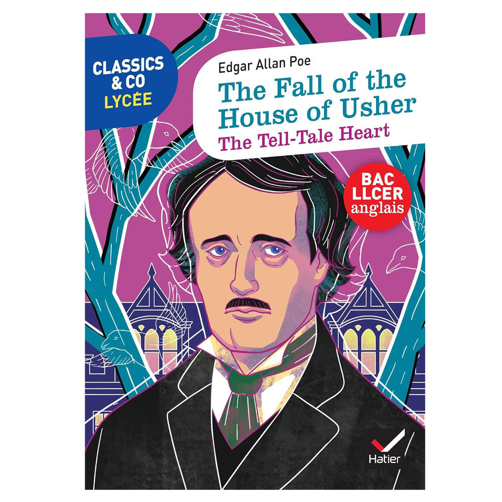 Classics & Co Anglais LLCE - The Fall of the House of Usher - The Tell-Tale Heart